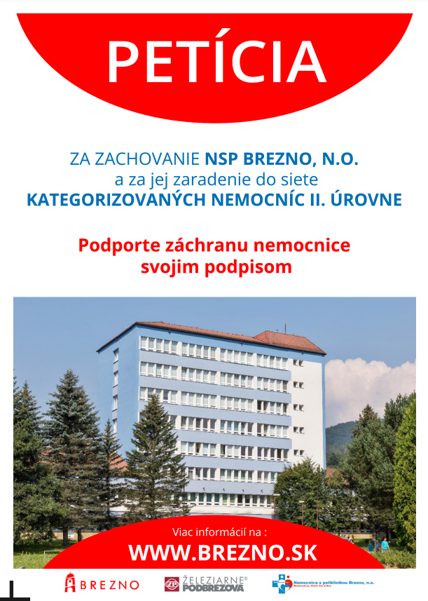 Zachovanie NsP Brezno, n. o. v celom jej doterajšom rozsahu poskytovaných zdravotníckych činností a za jej zaradenie do siete kategorizovaných nemocníc II. úrovne